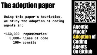 Promises, Perils, and (Timely) Heuristics for Mining Coding Agent ...