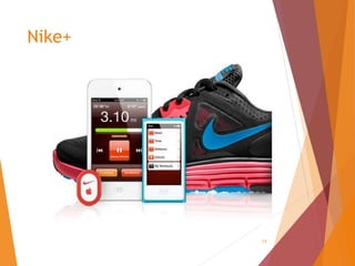 17
Nike+
 