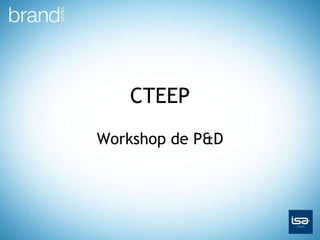 CTEEP Workshop de P&D 