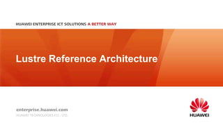 Lustre Reference Architecture
 