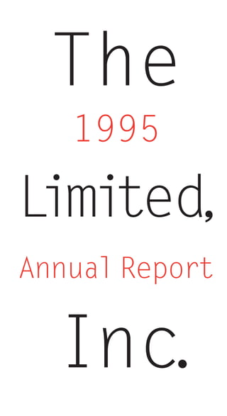 The
   1995

L ted,
 imi
Annual Report


  Inc.
 