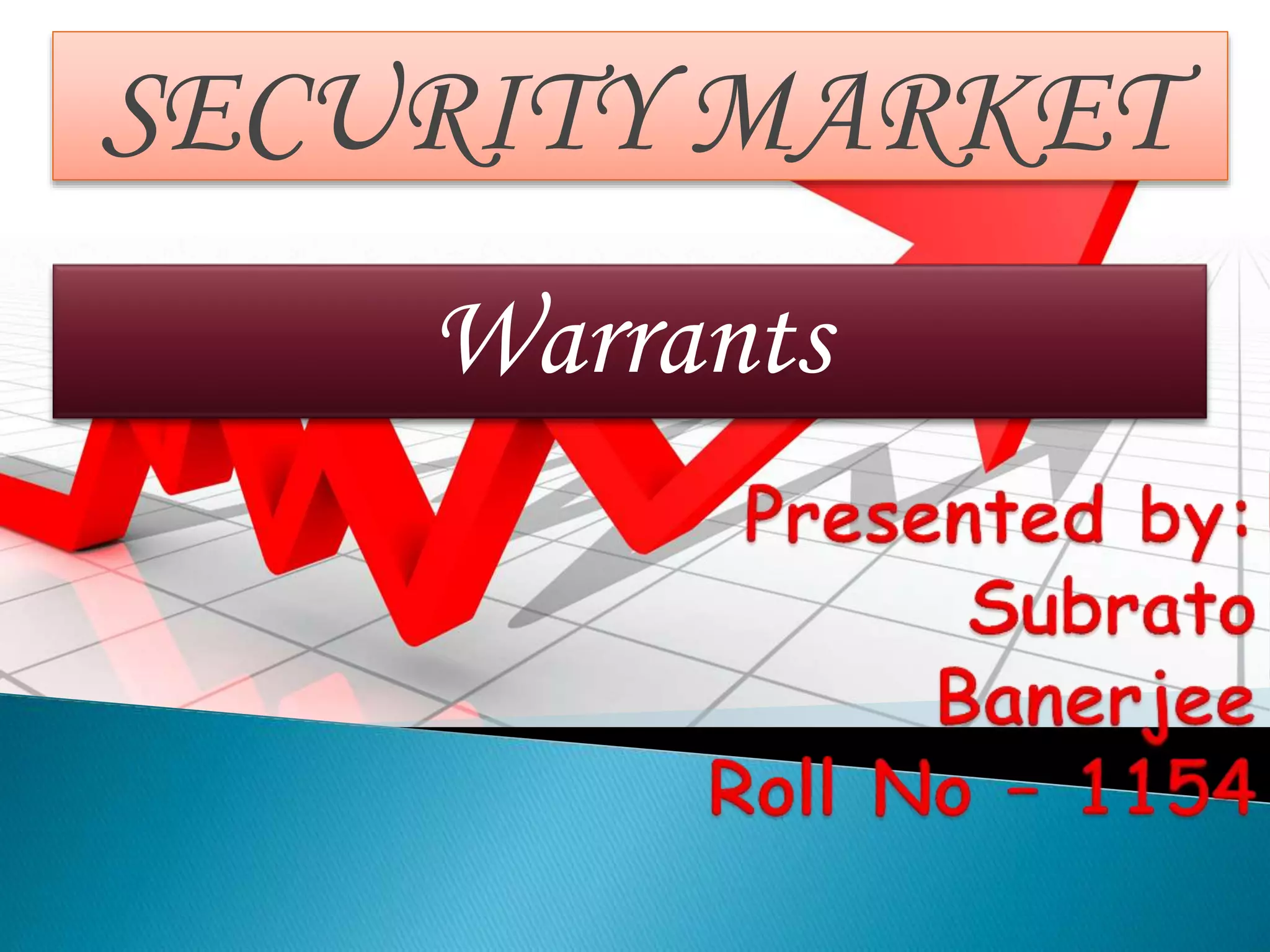 Security Market WARRANTS PPT Free Download security-market-warrants-ppt-free-download