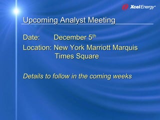 xcel energy 8_16_2007KohlerPresentation8172007SEC
