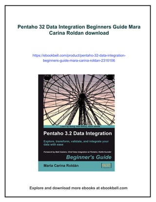 Pentaho 32 Data Integration Beginners Guide Mara Carina Roldan | PDF