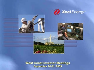 West Coast Investor Meetings
     September 20-21, 2005
 