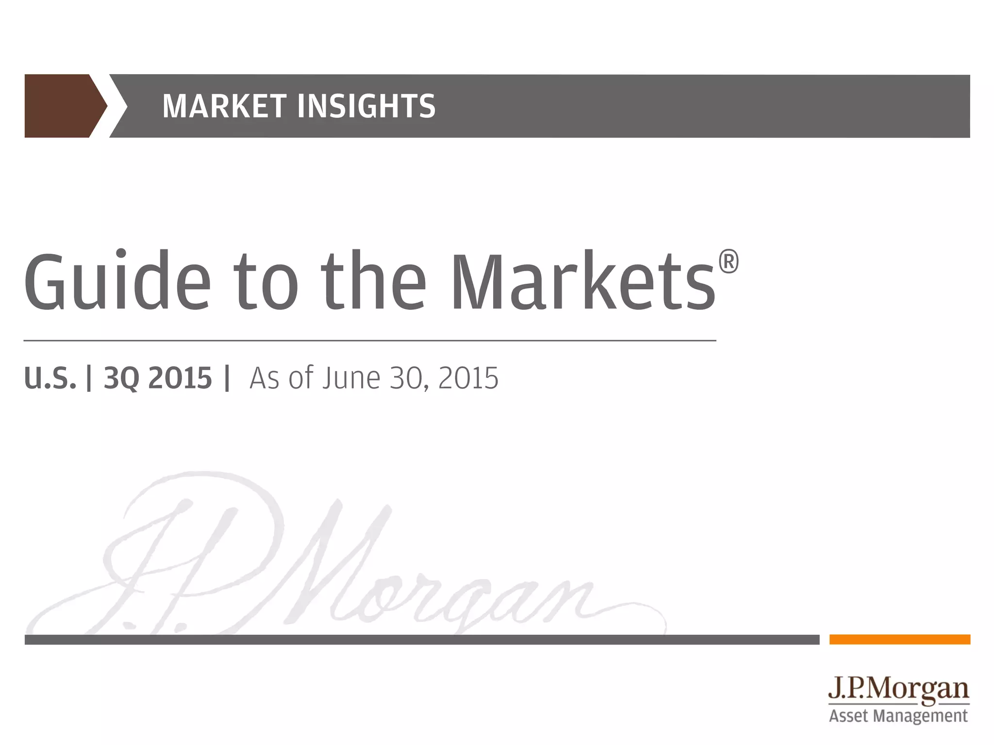 JP Morgan - Guide to the Markets | PDF