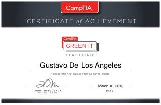 in recognition of passing the Green IT exam.
Gustavo De Los Angeles
March 10, 2012
 