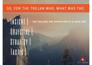 Using the Trojan War to Teach Us about Marketing