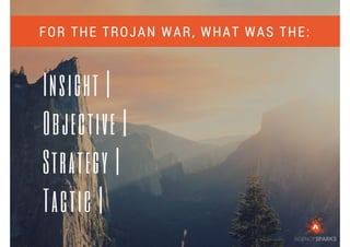 Using the Trojan War to Teach Us about Marketing