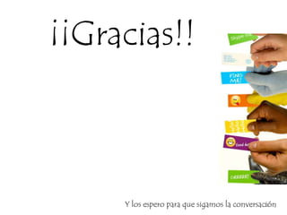 ¡¡Gracias!!



     Y los espero para que sigamos la conversación
                                               29
 