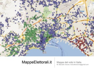 MappeElettorali.it   Mappe del voto in Italia
                     M. Marcello Verona -marcelloverona@gmail.com
 