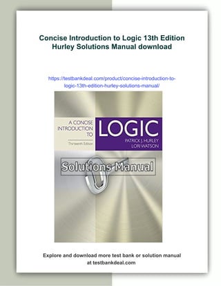 Concise Introduction to Logic 13th Edition Hurley Solutions Manual | PDF