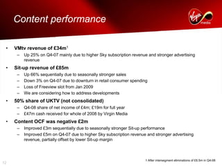 virgin media.6941D70A-3672-40B9-ACBC-FC9BD36E1DFF_Q4-08_Presentation_FINAL