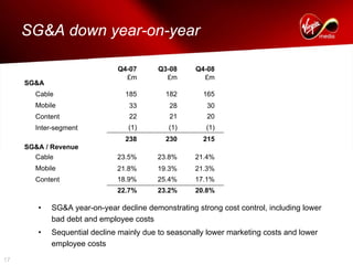 virgin media.6941D70A-3672-40B9-ACBC-FC9BD36E1DFF_Q4-08_Presentation_FINAL