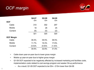 virgin media.6941D70A-3672-40B9-ACBC-FC9BD36E1DFF_Q4-08_Presentation_FINAL