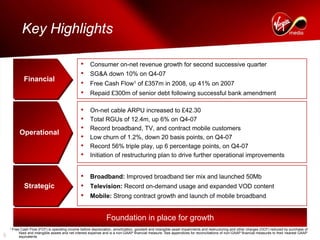 virgin media.6941D70A-3672-40B9-ACBC-FC9BD36E1DFF_Q4-08_Presentation_FINAL