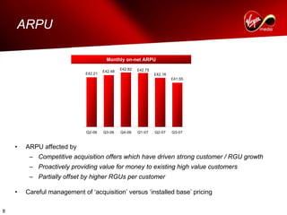 virgin media.Q3_07_AnalystPresentation