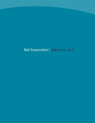 ball 2006annual_10k