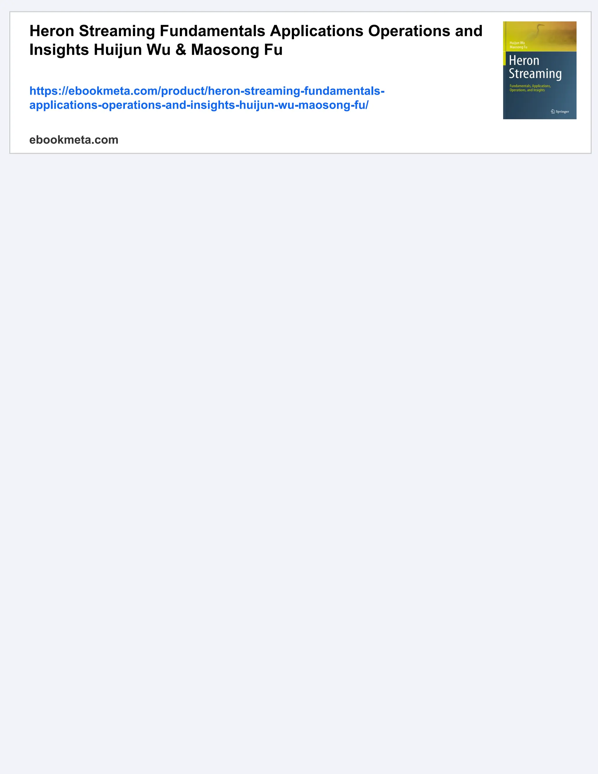Heron Streaming Fundamentals Applications Operations and
Insights Huijun Wu & Maosong Fu
https://ebookmeta.com/product/heron-streaming-fundamentals-
applications-operations-and-insights-huijun-wu-maosong-fu/
ebookmeta.com
 