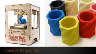 makerbot thing-o-matic
 