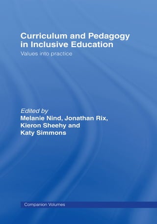 Jonathan Rix Curriculum And Pedagogy In Inclusive Education Values Into Practice ...