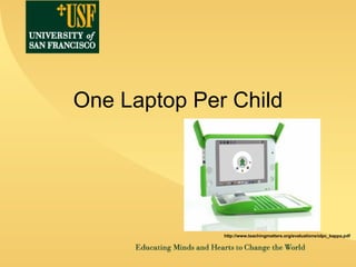 One Laptop Per Child http://www.teachingmatters.org/evaluations/olpc_kappa.pdf 