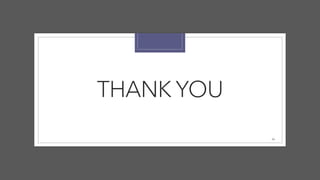THANK YOU
56
 