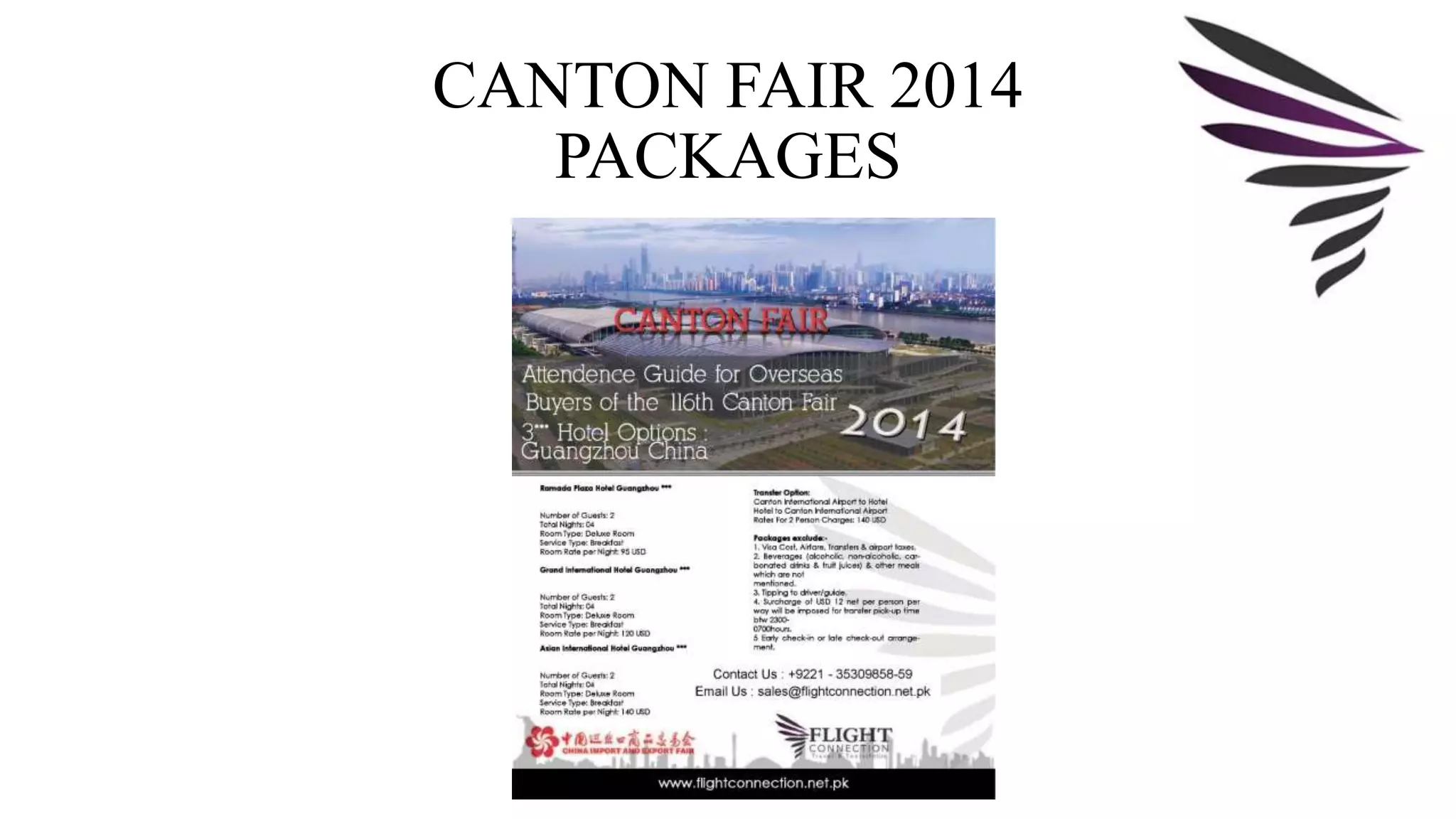 CANTON FAIR 2014 
PACKAGES 
