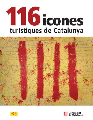 116 icones
turístiques de Catalunya
 