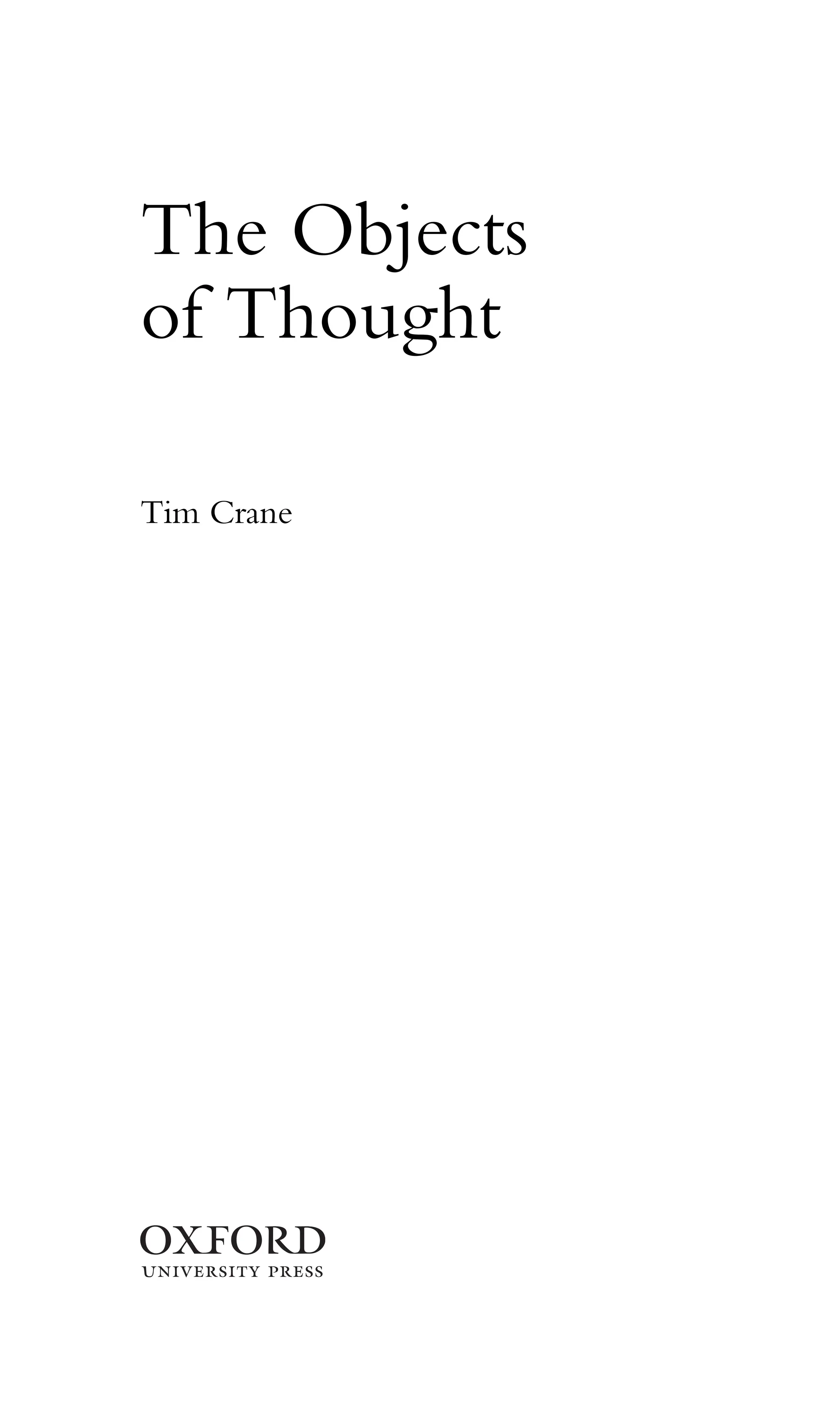 The Objects
of Thought
Tim Crane
1
 