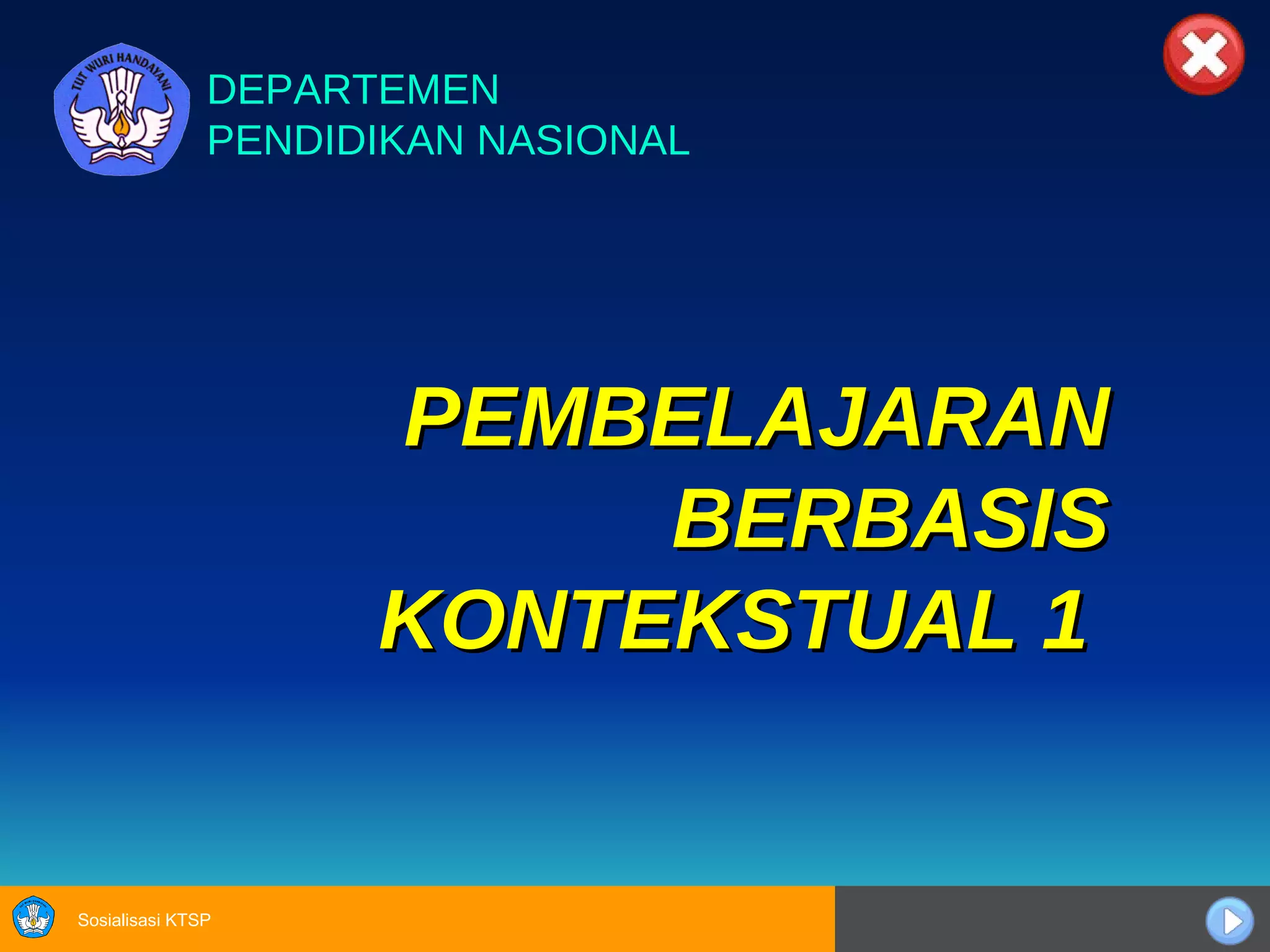 Pembelajaran Berbasis Kontekstual 1 | PPT