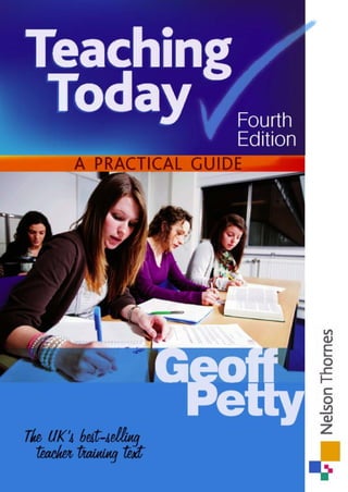 Teaching Today A Practical Guide Fourth Edition 4th Geoff Petty | PDF