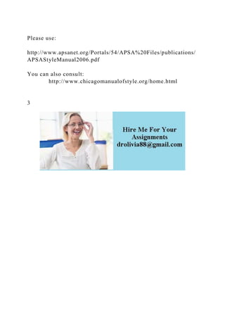 Please use:
http://www.apsanet.org/Portals/54/APSA%20Files/publications/
APSAStyleManual2006.pdf
You can also consult:
http://www.chicagomanualofstyle.org/home.html
3
 