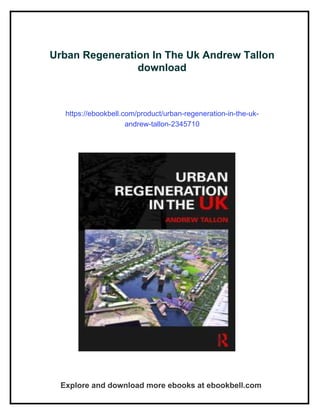 Urban Regeneration In The Uk Andrew Tallon | PDF