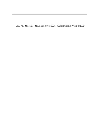 Vol. XI., No. 10. November 18, 1893. Subscription Price, $1.50
 