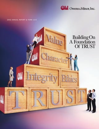 2002 ANNUAL REPORT & FORM 10-K




                                  BuildingOn
                                 A Foundation
                                   Of TRUST
 