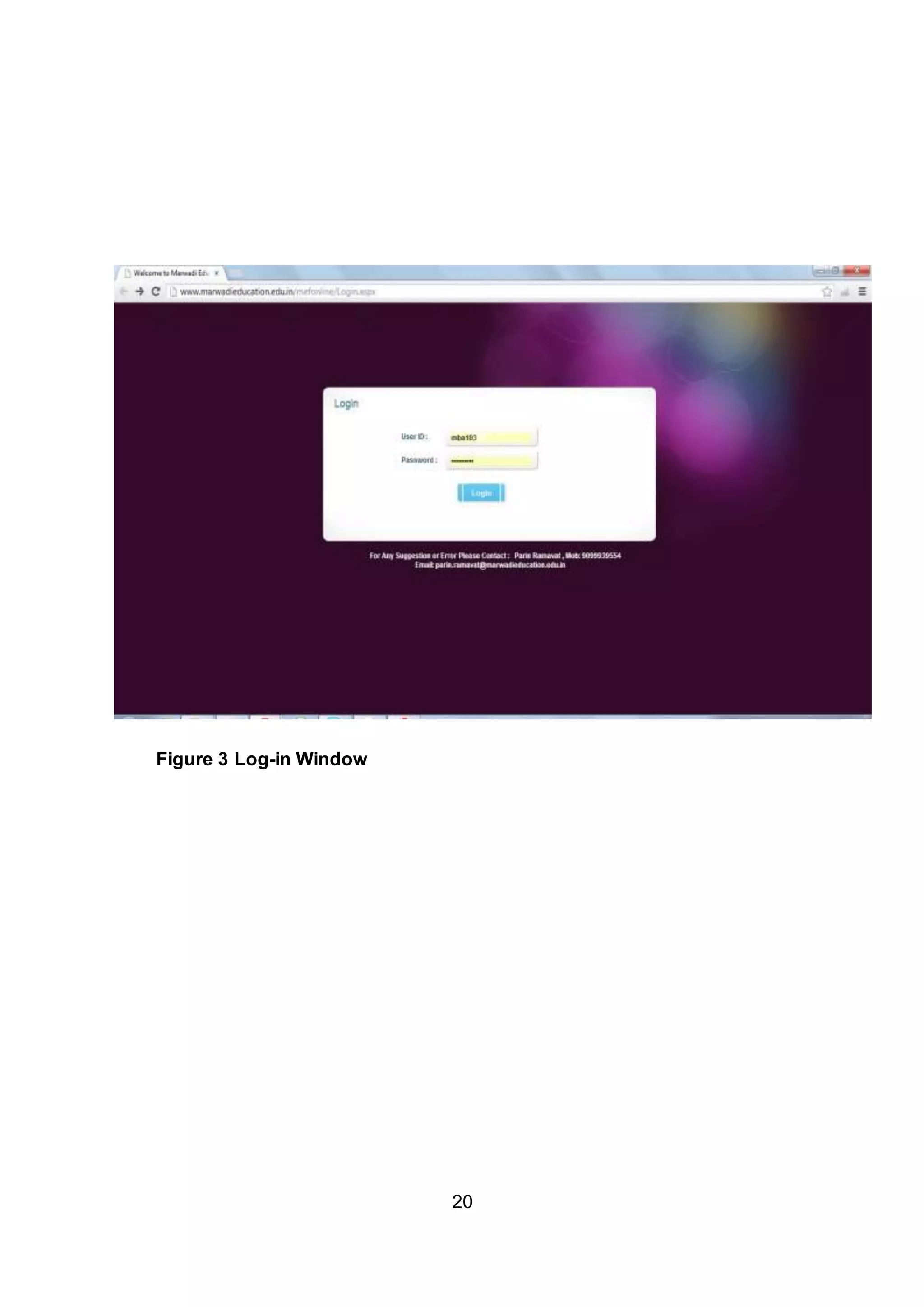 20
Figure 3 Log-in Window
 