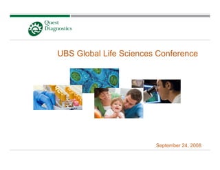 UBS Global Life Sciences Conference




                        September 24, 2008
 
