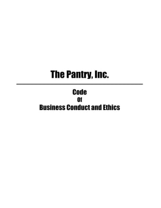The Pantry, Inc.
           Code
            Of
Business Conduct and Ethics
 