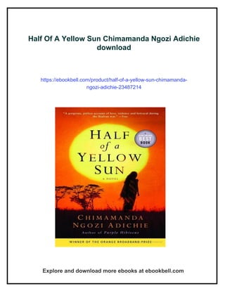 Half Of A Yellow Sun Chimamanda Ngozi Adichie | PDF