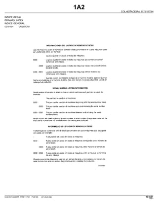 1A2
COLHEITADEIRA 1175/1175H
INDICE GERAL
PRIMARY INDEX
INDICE GENERAL
CQ151924 -UN-29OCT01
COLHEITADEIRA 1175/1175H PC9185 (01-AUG-02) 10-A01
PN=1
 