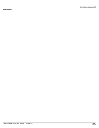 SISTEMA HIDRAULICO
MEMORANDA
COLHEITADEIRA 1175/1175H PC9185 (01-AUG-02) 70-43
PN=383
 