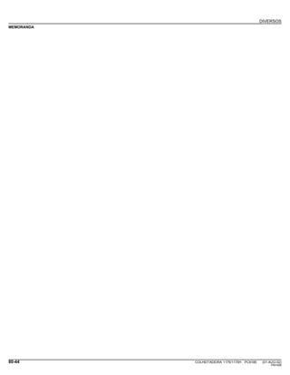 DIVERSOS
MEMORANDA
80-44 COLHEITADEIRA 1175/1175H PC9185 (01-AUG-02)
PN=458
 