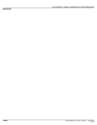 ELEVADORES, TANQUE GRANELEIRO E DESCARREGADOR
MEMORANDA
130-48 COLHEITADEIRA 1175/1175H PC9185 (01-AUG-02)
PN=662
 