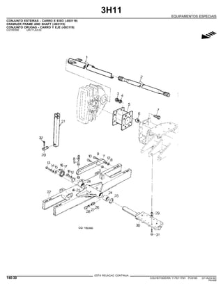 3H11
EQUIPAMENTOS ESPECIAIS
CONJUNTO ESTEIRAS - CARRO E EIXO (-003119)
CRAWLER FRAME AND SHAFT (-003119)
CONJUNTO ORUGAS - CARRO Y EJE (-003119)
CQ150390 -UN-11JUL02
g
ESTA RELACAO CONTINUA
140-30 COLHEITADEIRA 1175/1175H PC9185 (01-AUG-02)
PN=696
 