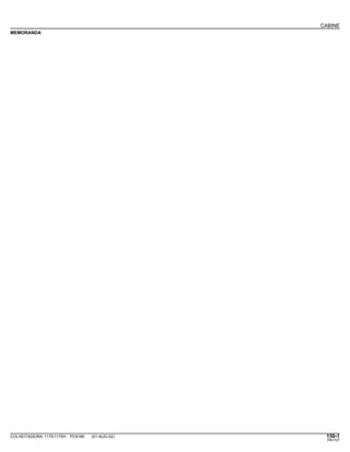 CABINE
MEMORANDA
COLHEITADEIRA 1175/1175H PC9185 (01-AUG-02) 150-1
PN=727
 