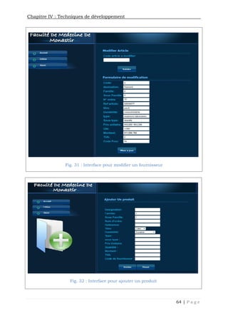 Chapitre IV : Techniques de développement
64 | P a g e
Fig. 31 : Interface pour modifier un fournisseur
Fig. 32 : Interface pour ajouter un produit
 
