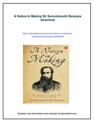 A Nation In Making Sir Surendranath Banerjea | PDF