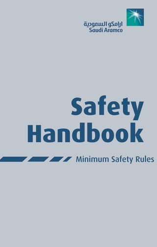 Handbook
Safety
Minimum Safety Rules
 