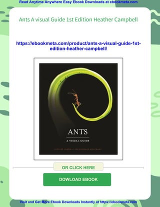 Ants A visual Guide 1st Edition Heather Campbell | PDF